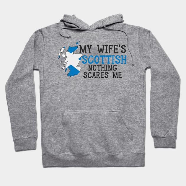 Nothing Scares Me Husband Wife Scotland Married Scottish Hoodie by Tom´s TeeStore